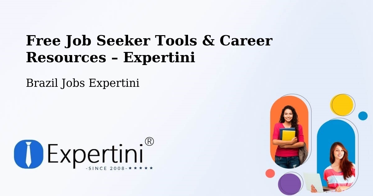 Free Job Seeker Tools & Career Resources – Nova Ibiá - Nova Ibiá, Brazil Jobs Expertini