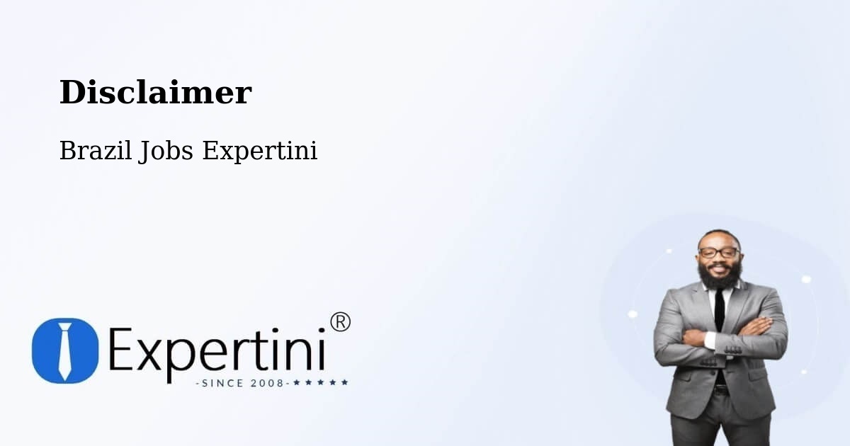 Disclaimer – Nova Ibiá - Brazil Jobs Expertini