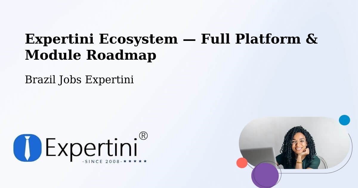 Expertini Ecosystem — Full Platform & Module Roadmap – Nova Ibiá