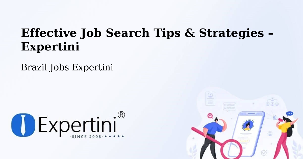 Job Search Tips & Strategies for Job Seekers – Nova Ibiá - Nova Ibiá, Brazil Jobs Expertini